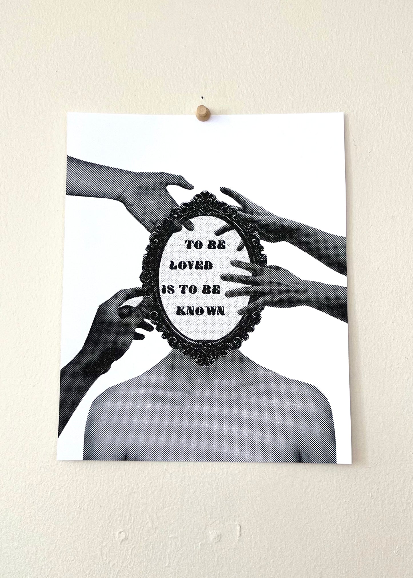 To Be Loved Print
