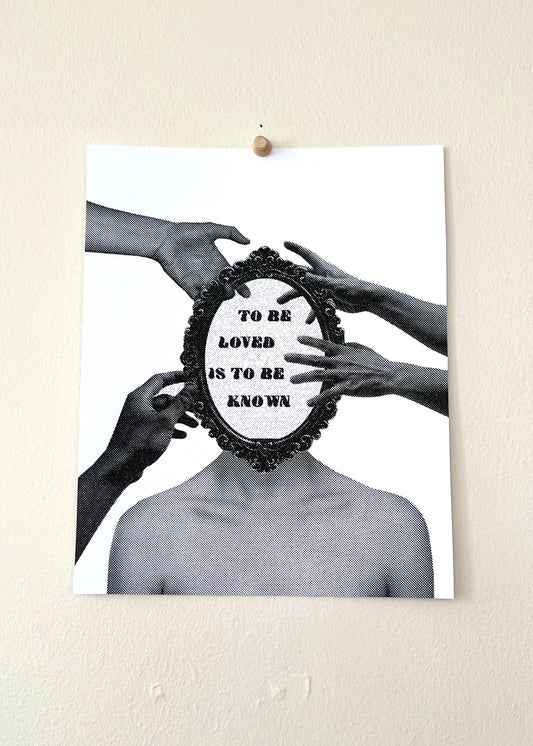 To Be Loved Print