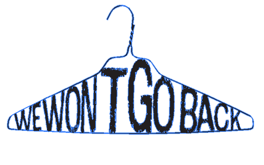 We Won't Go Back Sticker